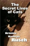 The Secret Lives of Cats