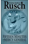 Fifteen Minutes at Mercy General