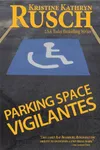 Parking Space Vigilantes