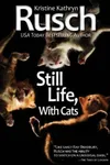 Still Life, With Cats