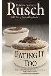 Eating It Too