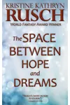 The Space Between Hope and Dreams