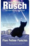 Five Feline Fancies