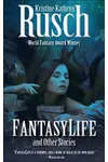 FantasyLife and Other Stories