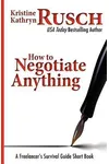 How to Negotiate Anything