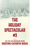 The Holiday Spectacular #3
