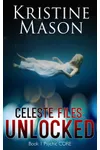 Celeste Files: Unlocked