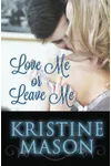 Love Me or Leave Me