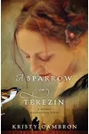 A Sparrow in Terezin
