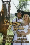 Lassoing A Groom