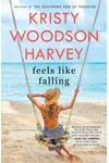 Feels Like Falling