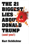 The 21 Biggest Lies about Donald Trump