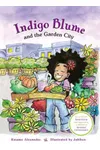 Indigo Blume and the Garden City