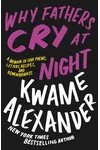 Why Fathers Cry at Night