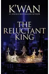 The Reluctant King