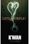 Love & Gunplay