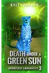 Death Under A Green Sun