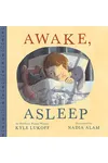 Awake, Asleep