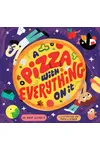 A Pizza with Everything on It