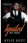 Ignited By Him
