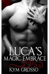 Luca's Magic Embrace