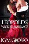 Leopold's Wicked Embrace