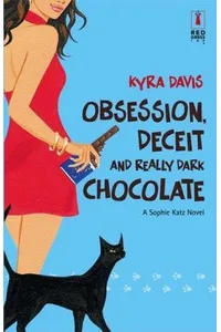 Obsession, Deceit, and Really Dark Chocolate