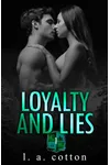 Loyalty and Lies