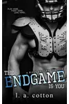 The Endgame Is You