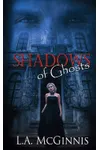 Shadows of Ghosts