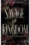 Savage Is My Kingdom