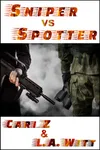 Sniper vs Spotter