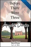 Before There Were Three: Angel & Dante
