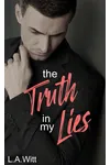 The Truth in My Lies