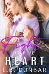Fight From The Heart