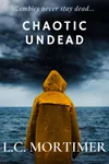 Chaotic Undead