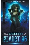 The Death of Planet 86