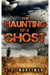 The Haunting of a Ghost