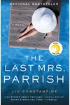 The Last Mrs. Parrish (As:Liv Constantine)