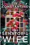 The Senator's Wife (As: Liv Constantine)