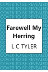Farewell My Herring