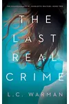 The Last Real Crime