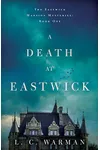 A Death at Eastwick