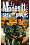 Gravity Dreams