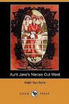 Aunt Jane's Nieces Out West