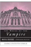 The House of the Vampire: Magical Creatures, A Weiser Books Collection