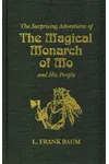 The Surprising Adventures of the Magical Monarch of Mo and His People