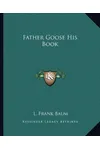 Father Goose, His Book