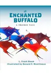 The Enchanted Buffalo