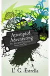 Attempted Adventuring
